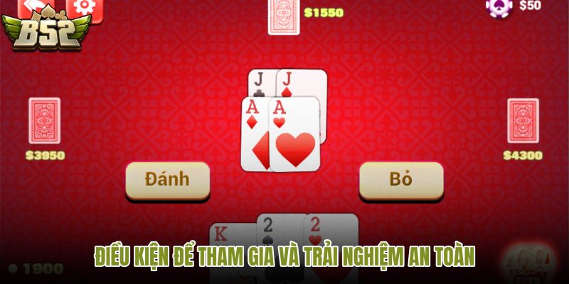 dieu-kien-de-tham-gia-va-trai-nghiem-an-toan