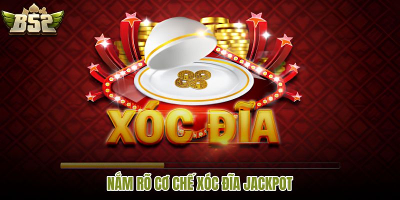 nam-ro-co-che-xoc-dia-jackpot