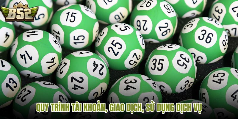 quy-trinh-tai-khoan-giao-dich-su-dung-dich-vu