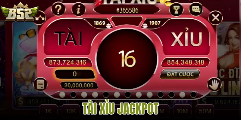 tài xỉu jackpot